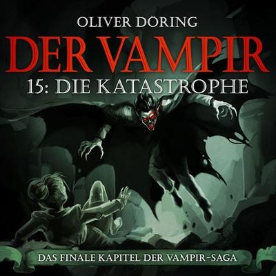 Die Katastrophe - Oliver Döring, Audio, 4251489306107