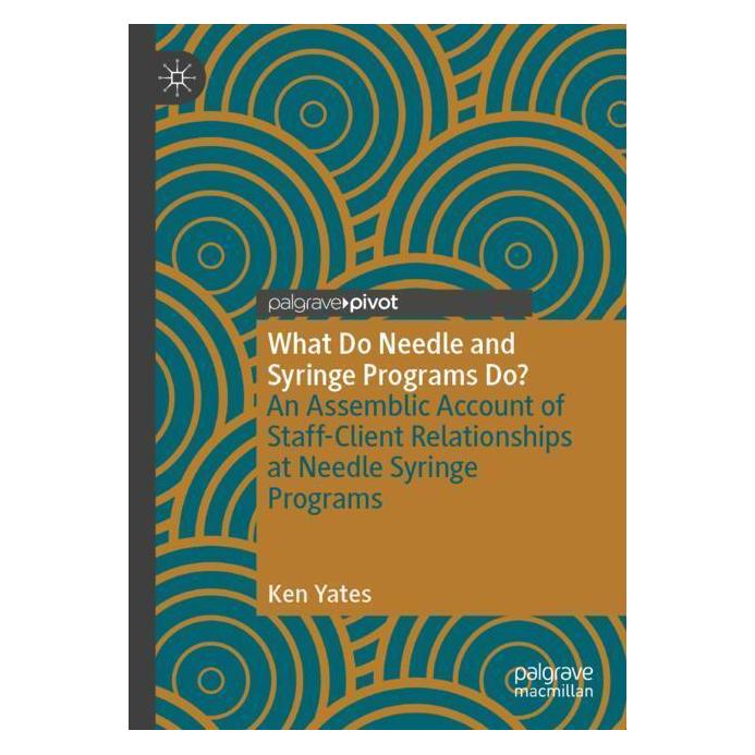 Springer What Do Needle and Syringe Programs Do? (Englisch, Softcover, Ken Yates) (57175085)
