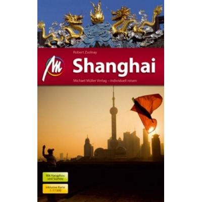 Shanghai MM-City, Taschenbuch von Robert Zsolnay, Müller, Michael
