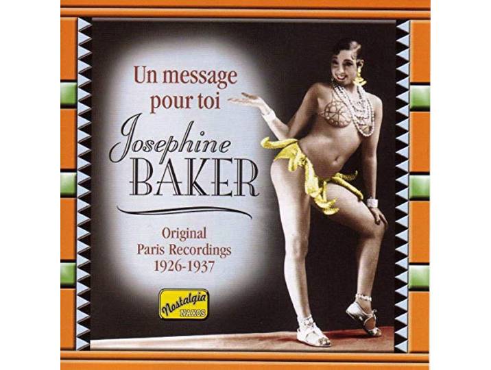 Josephine Baker - Un Message Pour Toi (1926-1937)