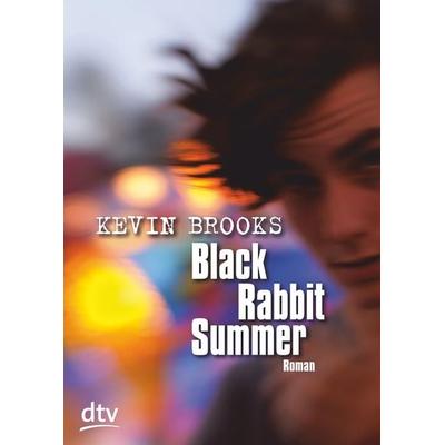 Black Rabbit Summer, Taschenbuch von Kevin Brooks, dtv