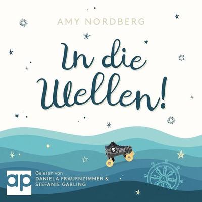 In die Wellen - Amy Nordberg, Audio, 9783987471858