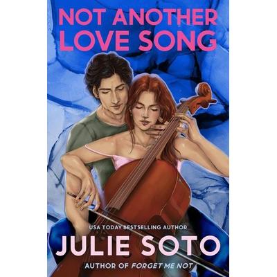 Not another Love Song, Taschenbuch von Julie Soto, HarperCollins, 978-0-00-856486-5