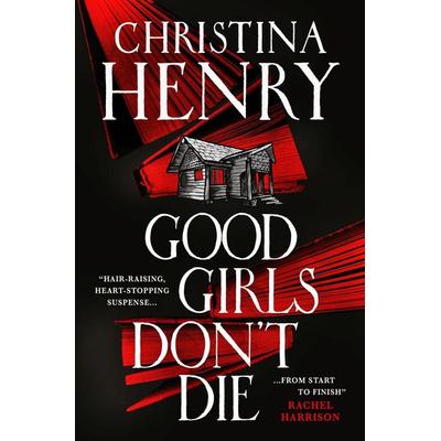 Good Girls Don't Die, Taschenbuch von Christina Henry, Titan Publ. Group Ltd.