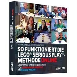 So funktioniert die Lego Serious Play-Methode online, Fachbücher von Sean Blair