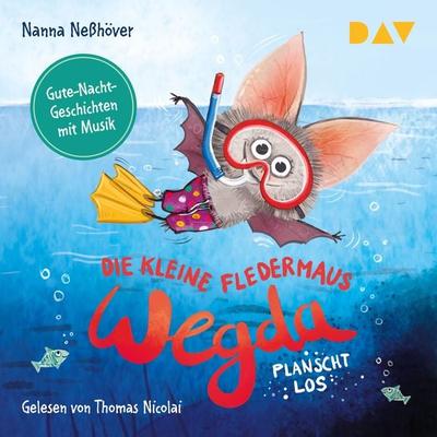 Die kleine Fledermaus Wegda – Teil 2: Wegda planscht los - Nanna Nesshöver, Audio, 9783742426666