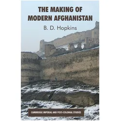 The Making of Modern Afghanistan, Fachbücher von B. Hopkins