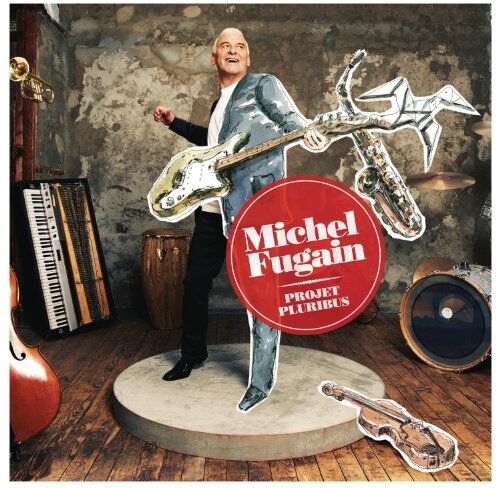 Michel Fugain - Projet Pluribus - Preis vom 17.10.2026 19:25:27 h