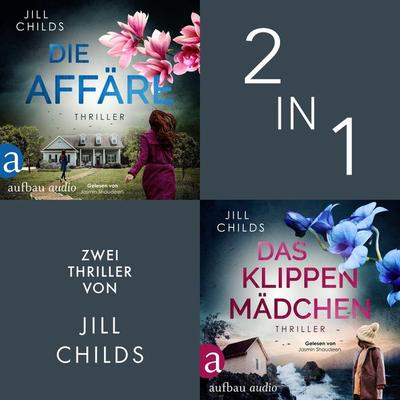 Die Affäre & Das Klippenmädchen (Nur bei uns!) - Jill Childs, Audio, 9783757015633