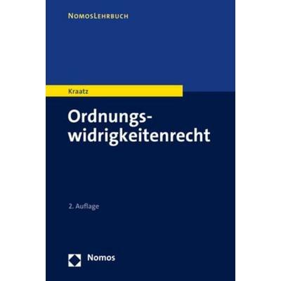 Ordnungswidrigkeitenrecht, Taschenbuch von Erik Kraatz, Nomos, 978-3-8487-7432-6
