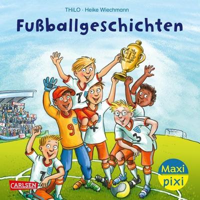 Maxi Pixi 451: Fußballgeschichten , Taschenbuch von Thilo, Carlsen, 978-3-551-03370-3
