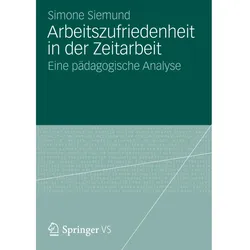 Arbeitszufriedenheit in der Zeitarbeit, Fachbücher von Simone Siemund