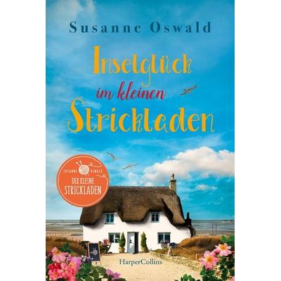 Inselglück im kleinen Strickladen, Taschenbuch von Susanne Oswald, HarperCollins, 978-3-7499-0375-7