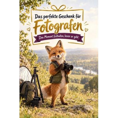 Das perfekte Geschenk für Fotografen, Taschenbuch von Lena Huber, Tiptop, 978-3-696-14432-6