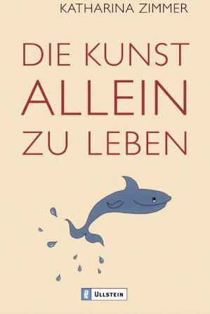 Katharina Zimmer - Die Kunst, allein zu leben - Preis vom 30.09.2026 22:30:23 h