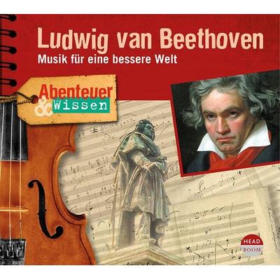 Abenteuer & Wissen: Ludwig van Beethoven - Thomas von Steinaecker, CD, 9783963460357