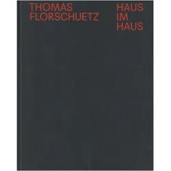 Thomas Florschuetz: Haus im Haus, Fachbücher von Ulf Erdmann Ziegler, Alexander Klar