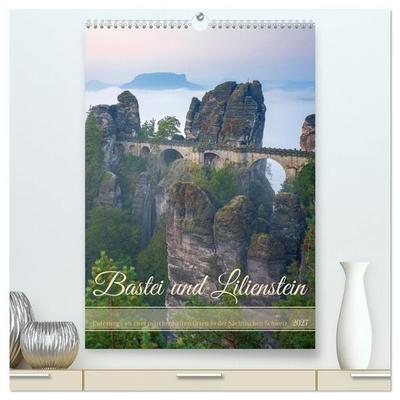 Bastei und Lilienstein - Unterwegs an zwei märchenhaften Orten in der Sächsischen Schweiz (hochwertiger Premium Wandkalender 2027 DIN A2 hoch),