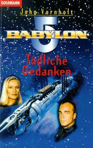 John Vornholt - Babylon 5. Tödliche Gedanken. - Preis vom 13.10.2026 19:28:25 h