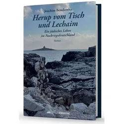 Herup vom Tisch und Lechaim, Belletristik von Joachim Benclowitz