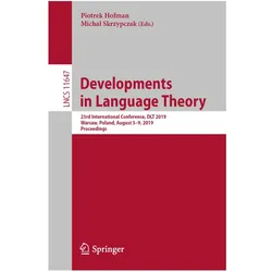 Developments in Language Theory, Fachbücher von Piotrek Hofman, Michal Skrzypczak