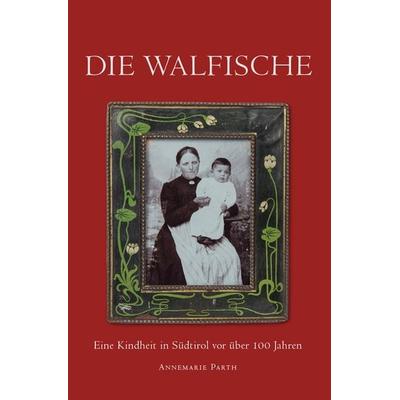 Die Walfische, Taschenbuch von Parth Annemarie, Buchschmiede, 978-3-99129-264-7