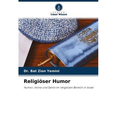 Religiöser Humor, Taschenbuch von Bat Zion Yemini, Verlag Unser Wissen, 978-620-4-33262-8