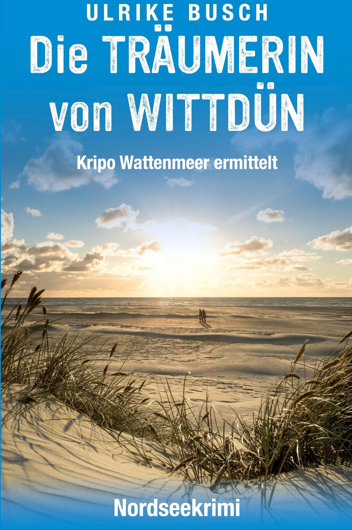 Ulrike Busch - Die Träumerin von Wittdün: Nordseekrimi (Kripo Wattenmeer ermittelt) - Preis vom 17.10.2026 19:25:27 h