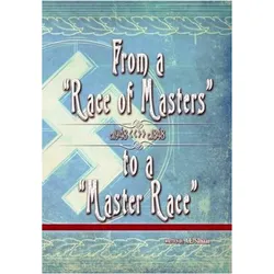 From a 'Race of Masters' to a 'Master Race': 1948 to 1848, Sachbücher von A E Samaan