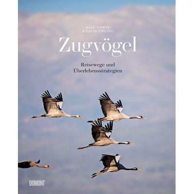 Zugvögel, Gebundene Ausgabe von Mike Unwin, DuMont Buchverlag, 978-3-8321-9995-1