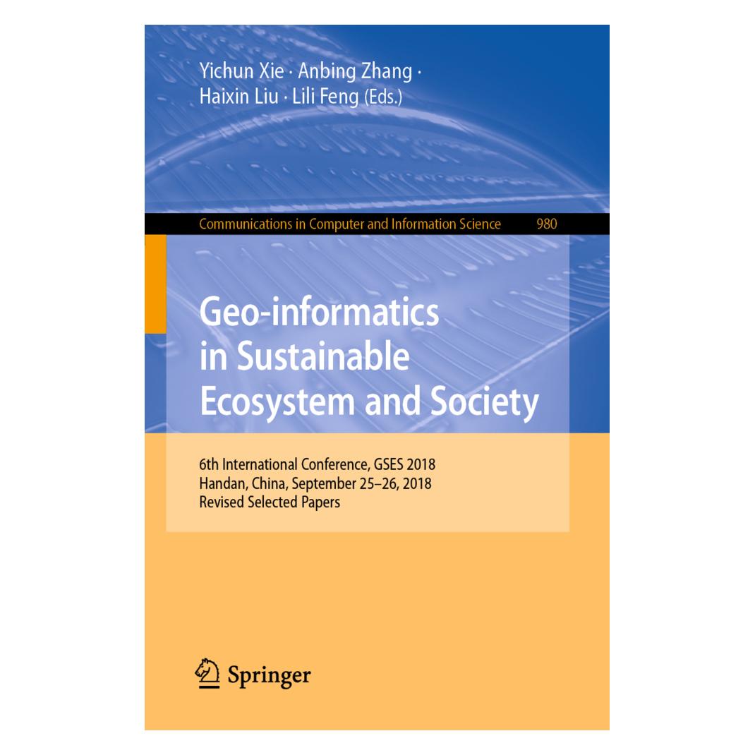 Springer Geo-informatics in Sustainable Ecosystem and Society (Englisch, Softcover, Anbing Zhang, Haixin Liu, Lili Feng, Yichun Xie) (56048769)