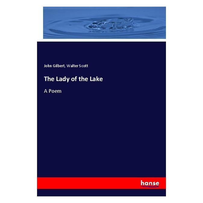 Hansebooks The Lady of the Lake (Englisch, Softcover, John Gilbert, Walter Scott) (56065267)