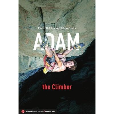 Adam the Climber, Taschenbuch von Pietro Dal Prà, Versante Sud srl