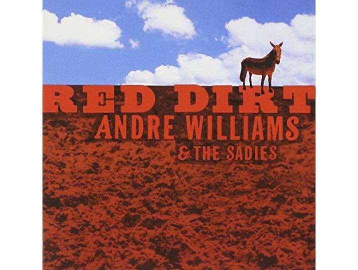 Andre Williams & The Sadies - Red Dirt
