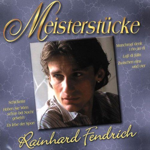 Rainhard Fendrich - Meisterstücke - Preis vom 13.10.2026 19:28:25 h