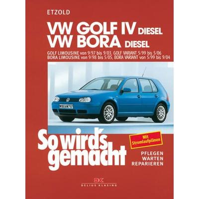 VW Golf IV Diesel 9/97-9/03, Bora Diesel 9/98-5/05, Taschenbuch von Rüdiger Etzold, Delius Klasing, 978-3-667-12581-1