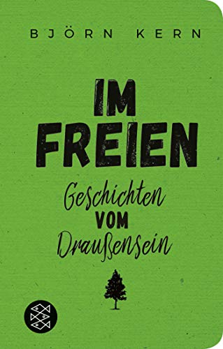 Björn Kern - Im Freien: Geschichten vom Draußensein (Fischer Taschenbibliothek) - Preis vom 02.10.2026 23:42:20 h