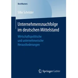 Unternehmensnachfolge im deutschen Mittelstand, Fachbücher von Silke Schröder