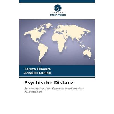 Psychische Distanz, Taschenbuch von Tereza Oliveira,Arnaldo Coelho, Verlag Unser Wissen, 978-620-9-45421-9