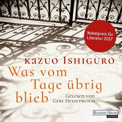 Was vom Tage übrig blieb - Kazuo Ishiguro, Audio, 9783837142426