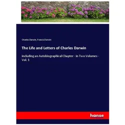 The Life and Letters of Charles Darwin, Belletristik von Charles Darwin, Francis Darwin