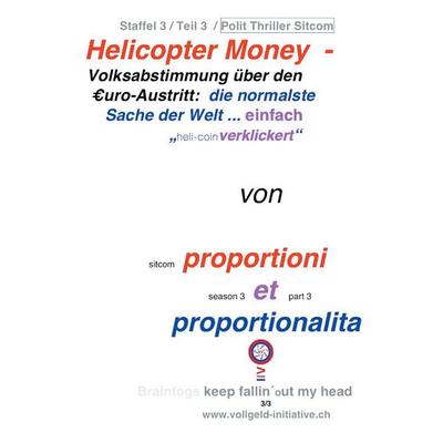 Helicopter Money - 3, Taschenbuch von , BoD – Books on Demand, 978-3-8482-1070-1