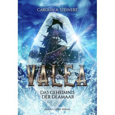 Valea, Taschenbuch von Carolin A. Steinert, Nova MD, 978-3-9859548-6-5