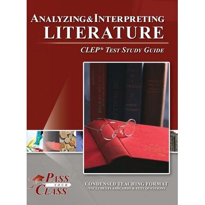 Analyzing and Interpreting Literature, Gebundene Ausgabe von Passyourclass, Breely Crush Publishing, 978-1-61433-963-2