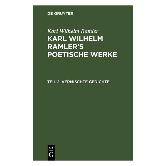 De Gruyter Ramler:Vermischte Gedichte (Deutsch, Hardcover, Karl Wilhelm Ramler) (67782613)