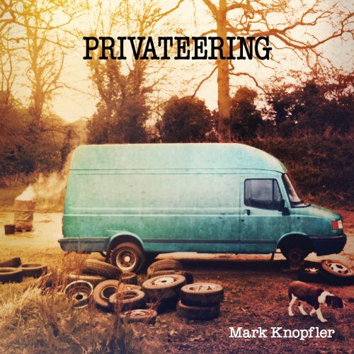 Mark Knopfler - Privateering - Preis vom 10.10.2026 11:48:34 h