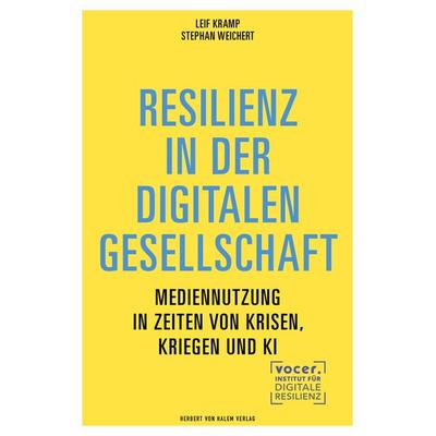 Resilienz in der digitalen Gesellschaft, Taschenbuch von Leif Kramp,Stephan Weichert, Herbert von Halem Verlag, 978-3-86962-666-6