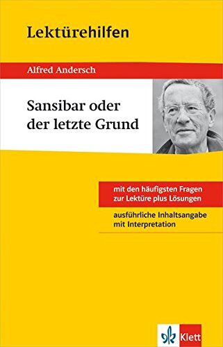 Alfred Andersch - Klett Lektürehilfen Alfred Andersch, Sansibar oder der letzte Grund: Klasse 8 - 10 - Preis vom 15.10.2026 23:06:25 h