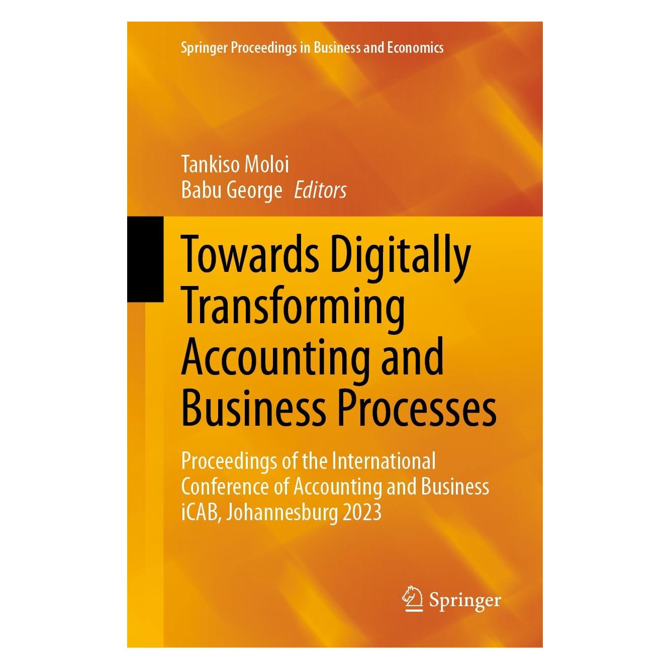 Springer Towards Digitally Transforming Accounting and Business Processes (Englisch, Hardcover, Babu George, Tankiso Moloi) (9783031461767)