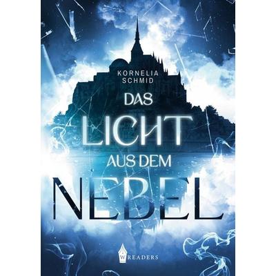 Das Licht aus dem Nebel, Taschenbuch von Kornelia Schmid, BoD - Books on Demand, 978-3-96733-418-0